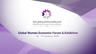 Global Women Economic Forum \u0026 Exhibition 2025