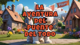 La aventura del Puente del Todo