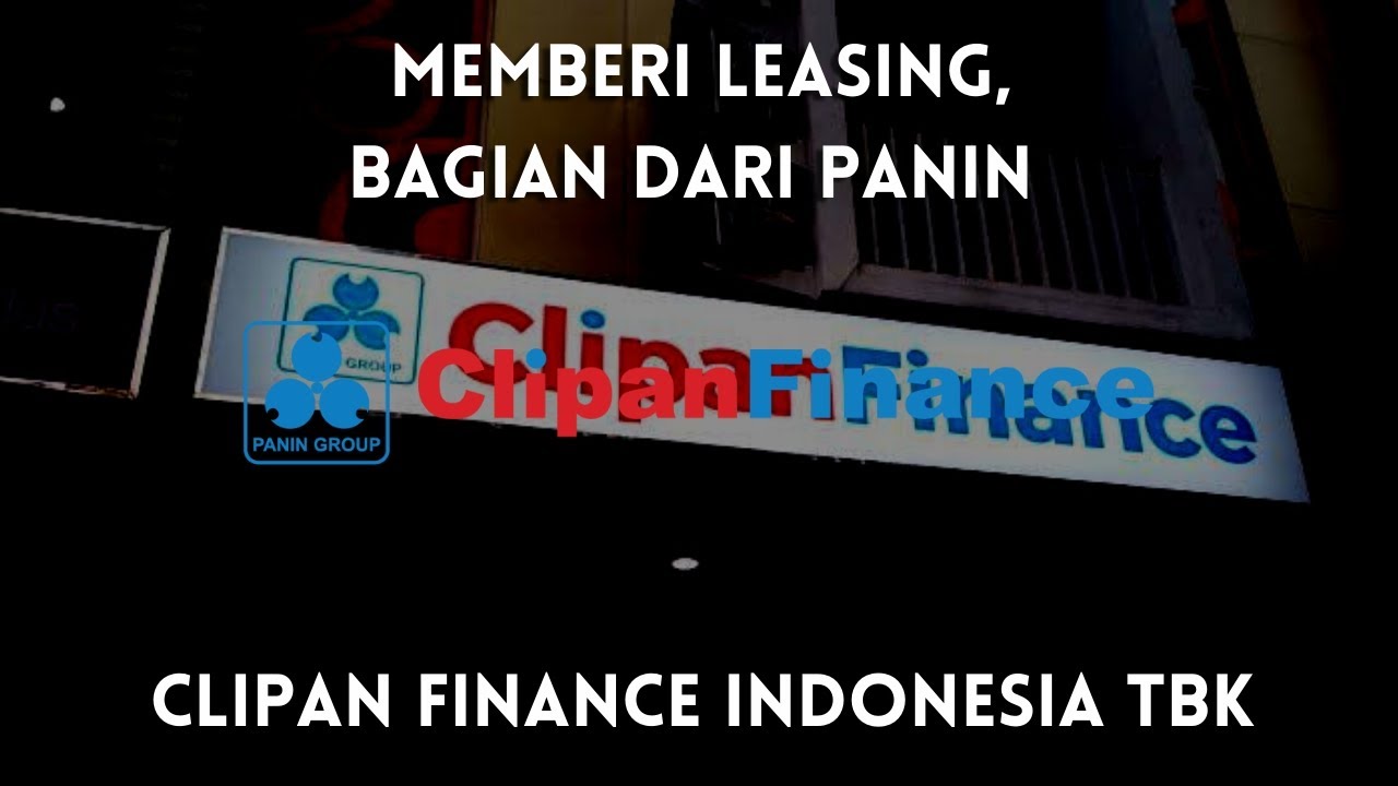 Clipan Finance Indonesia Tbk Saham CFIN Saingan ADMF BFIN - YouTube