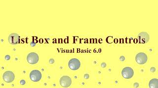 List Box And Frame Controls in Visual Basic Part 1 |Visual Basic 6.0 tutorial |