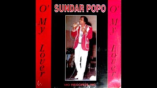 Sundar Popo ~ Oh My Lover