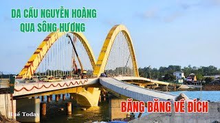 Cầu Nguyễn Hoàng băng băng về đích ngày 26-3 I Huế Today