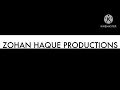 Zohan Haque Productions Intro