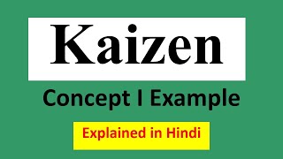 KAIZEN Concept I Toyota Case Study I Explained in Hindi I MBA/BMS/BBA/Bcom