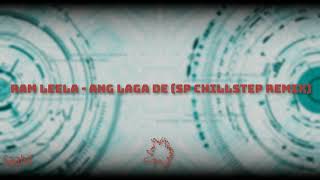 Ram Leela - Ang Laga De (SP Chillstep Remix)