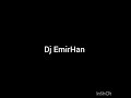 Dj emirhan Not afraid