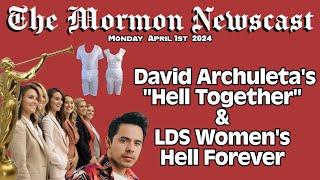 David Archuleta's "Hell Together", LDS Women & Vegas Temple Payoffs [The Mormon Newscast: 015]