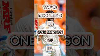 Top 10 Most Runs In One IPL Season #shorts #top10 #cricket #viral