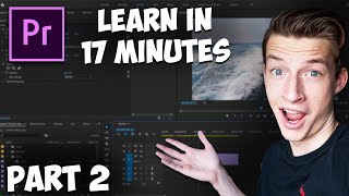 Premiere Pro Tutorial for Beginners 2022  |  Everything You NEED to KNOW! (Part 2)