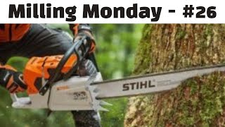 Milling Monday #26 | I bought a HUGE Chainsaw!