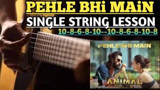 pehle bhi main single string|| Pehle bhi main guitar tab tutorial