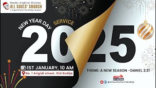 NEW YEAR SERVICE | ALL SOULS' CHURCH, BODIJA | 1ST JAN '25