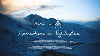 MUSIC VIDEO: Andien \u0026 Dekat Somewhere in Tajikistan