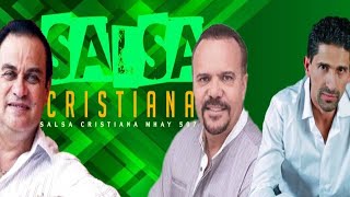 SALSA CRISTIANA▶️HQ▶️MIX 2024▶️EXITOS DE LA SALSA CRISTIANA▶️salsa cristiana 2024 lo mas nuevo