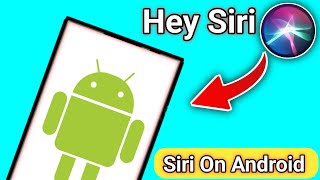 Android Phone Mein Siri Kaise Chalaye | Siri on Android Tutorial (2024)