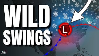 WILD SWINGS Are Coming With SNOW, ICE, And SEVERE Weather...