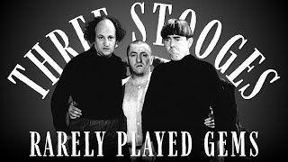 THREE STOOGES Marathon: Rarely Played Gems!