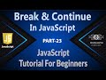 23 | Break And Continue Statement In JavaScript | JavaScript Tutorials | JavaScript (Hindi/Urdu)