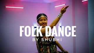 FOLK DANCE BY SHUBHI LAMA I LUCKNOW DANCE HUB