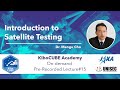 Lecture#15 Introduction to CubeSat Environmental Testing (KiboCUBE Academy)