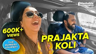 The Bombay Journey ft. Prajakta Koli @MostlySane with Siddharth Aalambayan - EP30