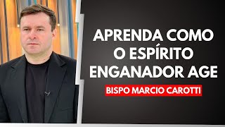 DESCUBRA TUDO SOBRE O ESPÍRITO ENGANADOR