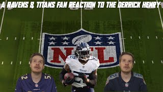 A Ravens & Titans Fan Reaction to the Derrick Henry Signing