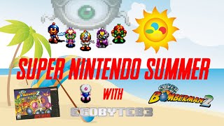 SUPER NINTENDO SUMMER - Super Bomberman 2 - Part 1