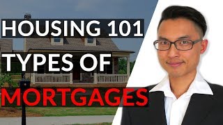 What Are The Different Types of Mortgages?