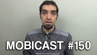 Mobicast #150 - Videocast săptămânal Mobilissimo.ro