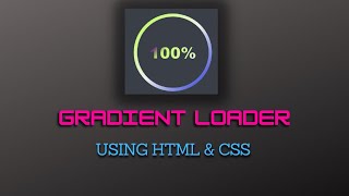 Gradient loader using HTML and CSS || Coding Tutorials