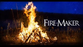 Fire-Maker: How Humans Were Designed to Harness Fire & Transform Our Planet