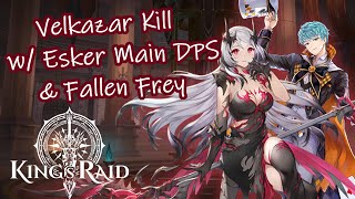 [King's Raid] GC3 Velkazar Kill w/ Fallen Frey Support \u0026 Esker Main DPS