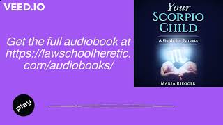 Your Scorpio Child: A Guide For Parents AUDIOBOOK (Positive Parenting with Astrology)