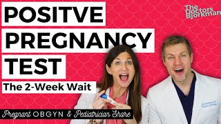 The Two Week Wait Ob Gyn And Pediatrician Explain