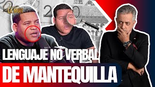 MANTEQUILLA DE VACA O DE TORO La Mur analiza el lenguaje no verbal de Mantequilla