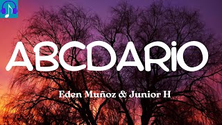 Eden Muñoz & Junior H– Abcdario (Letra/Lyrics)