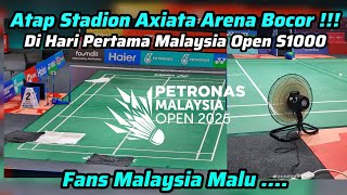 Komentar Fans Malaysia yang Malu Melihat Atap Stadion Bocor di Turnamen Malaysia Open Super 1000