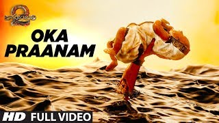 Oka Praanam Full Video Song | Baahubali 2 | Prabhas, Anushka Shetty, Rana, Tamannaah, SS Rajamouli
