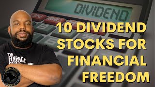 10 Dividend Stocks for Retirement/Financial Freedom