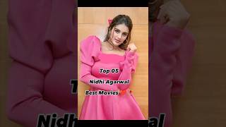 Top 05 Nidhi Agarwal Best Movies ❤️🥀 #youtubeshorts #top10 #viral #top #shorts #trending #pakistan