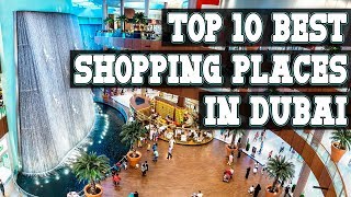 Top 10 Best Shopping Places In Dubai