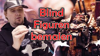 Wie ein Blinder seine Warhammer Miniaturen baut und anmalt! | BB-Spiele