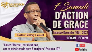 7 Samedi D'action de Grace Day # 5 | 12/10/2022| Salvation Church of God | Pasteur Malory Laurent