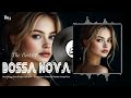 bossa nova covers of popular songs ~ cool music 2025 ~ relaxing bossa nova