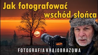 Jak fotografować📷 wschód słońca ☀️ Poradnik 📸 Markowy Vlog o Fotografii odcinek120