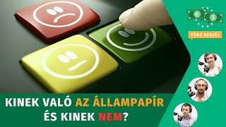 Kinek való és kinek NEM az állampapír?