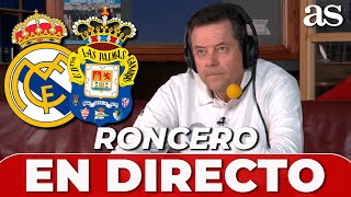 EN DIRECTO: REAL MADRID VS UD LAS PALMAS | REACCIÓN de RONCERO | JORNADA 20 de LALIGA