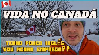 DÁ PRA ACHAR EMPREGO COM POUCO INGLÊS NO CANADÁ??? DICAS + DESABAFO