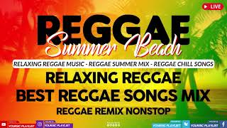 Reggae Remix Nonstop || Reggae Mix Collection || Relaxing Reggae Music 2021